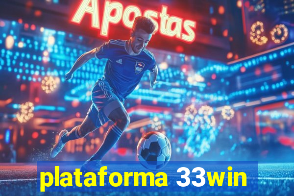 plataforma 33win